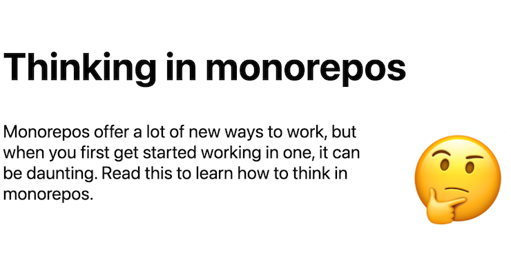 Thinking in monorepos Primary image
